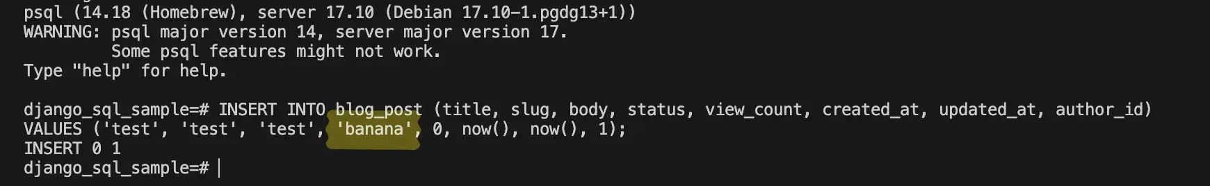 Console screen showing an INSERT setting status to banana in psql, returning INSERT 0 1 for success